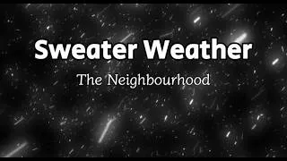 Thumbnail: The Neighbourhood - Sweater Weather (Lyrics)
