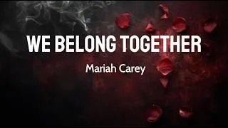 Thumbnail: Mariah Carey - We Belong Together (Lyrics)