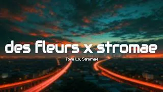 Thumbnail: Tove Lo, Stromae - des fleurs x stromae (Paroles/Lyrics)