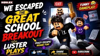 Thumbnail: We Escaped The Great School Breakout 😱🏫 | Roblox Funny Gameplay #roblox 