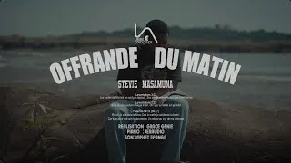 Thumbnail: OFFRANDE DU MATIN - Stevie Masamuna | mercredi 27 mai_partie 2