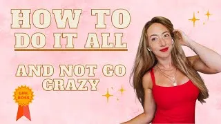 Thumbnail: Level Up & Do it All Without Going CRAZY