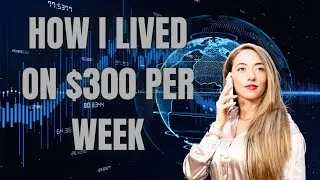Thumbnail: Life on $300 Per WEEK