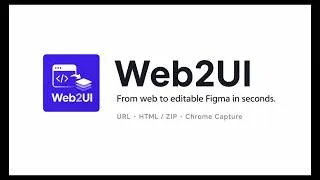 Thumbnail: Turn Any Website Into Editable Figma Layers in Seconds | Web2UI