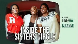 Thumbnail: BLURRED LINES EP2 || Inside The Sisters Circle
