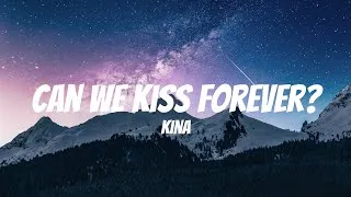 Thumbnail: Kina - Can we kiss forever? (Lyrics)