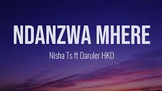 Thumbnail: Nisha Ts - Ndanzwa Mhere (Lyrics) ft. DaRuler HKD