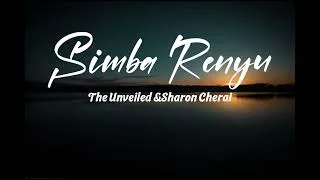Thumbnail: Simba Renyu - The Unveiled ft Sharon Cherai (Lyrics)