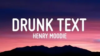 Thumbnail: Henry Moodie‬ - drunk text (Lyrics) || Halsey | Dean Lewis | A playlist | Mixed Lyrics