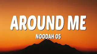 Thumbnail: Noodah05 - Around Me (Lyrics)