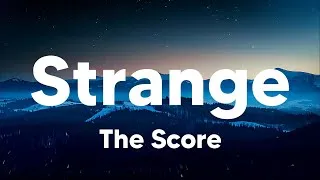 Thumbnail: Strange - The Score (Lyrics)