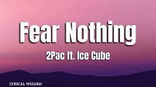 Thumbnail: 2Pac, ft.Ice Cube - Fear Nothing (remix) #lyrics #tupac #icecube #hiphopmusic #hiphopremix
