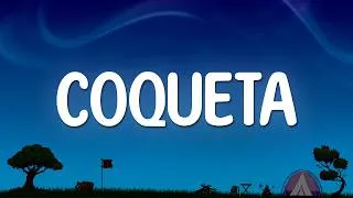 Thumbnail: Grupo Frontera, Fuerza Regida - COQUETA (Letra/Lyrics)