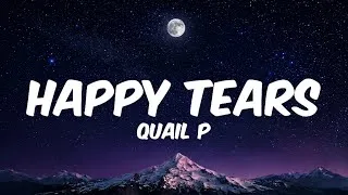 Thumbnail: Quail P - HAPPY TEARS (Lyrics)