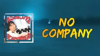 Thumbnail: khai dreams - No Company (Lyrics)