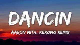 Thumbnail: DANCIN – Aaron Mith & Kerono Remix 