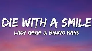 Thumbnail: Lady Gaga & Bruno Mars - Die With A Smile (Lyrics) 