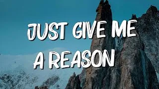 Thumbnail: Just Give Me A Reason - Pink ft. Nate RuessAdele (Mix Lyrics)