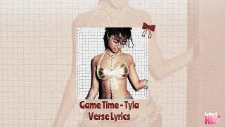 Thumbnail: Game Time - Tyla (Verse Lyrics) 