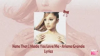Thumbnail: Hate That I Made You Love Me - Ariana Grande (Lyrics) 