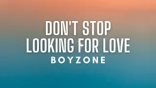 Thumbnail: Boyzone - Don’t Stop Looking For Love (Lyrics)