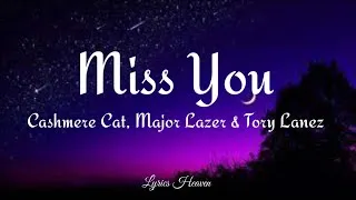 Thumbnail: Cashmere Cat, Major Lazer & Tory Lanez - Miss You (Lyrics)