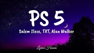 Thumbnail: Salem Ilese, TXT - PS5 (Lyrics) ft. Alan Walker