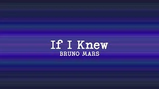 Thumbnail: Bruno Mars - If I Knew (Lyrics)