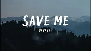 Thumbnail: DaBaby - SAVE ME ( Lyrics )
