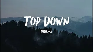 Thumbnail: 3Quency - Top Down ( Lyrics )