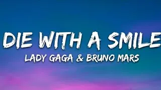 Thumbnail: Lady Gaga, Bruno Mars - Die With A Smile (Lyrics)