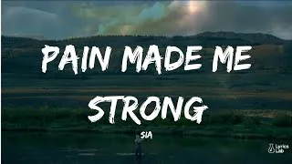 Thumbnail: Sia – PAIN MADE ME STRONG 🔥 | Powerful Emotional Motivational Anthem
