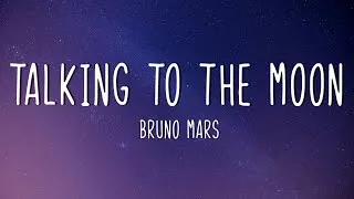Thumbnail: Bruno Mars -  Talking To The Moon (Lyrics)