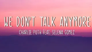 Thumbnail: Charlie Puth -  We Don't Talk Anymore (Lyrics) feat.  Selena Gomez