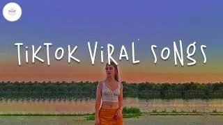 Thumbnail: Tiktok viral songs 🍸 Trending tiktok songs ~ Best tiktok songs 2023