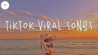 Thumbnail: Tiktok viral songs 🥂 Best tiktok songs 2023 ~ Trending tiktok songs