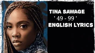 Thumbnail: Tina Sawage - ' 49 - 99 ' ( English Lyrics ) From Nigeria 🇳🇬🇳🇬