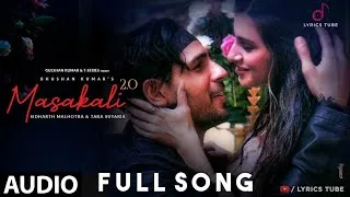 Thumbnail: Masakali 2.0 Full Song - Sidharth Malhotra, Tara Sutaria | Sachet Tandon | Masakali Masakali | Audio