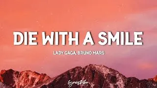 Thumbnail: Lady Gaga, Bruno Mars - Die With A Smile (Lyrics)