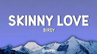 Thumbnail: Birdy - Skinny Love (Lyrics)