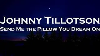 Thumbnail: Johnny Tillotson - Send Me the Pillow You Dream On (Lyrics)