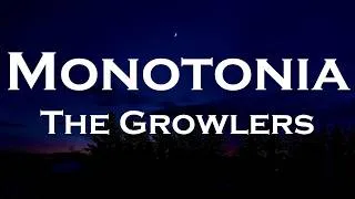 Thumbnail: The Growlers - Monotonia (Lyrics)