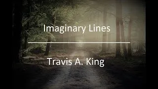 Thumbnail: Imaginary Lines by Travis A. King [Lyrics Video]