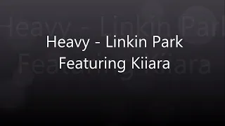 Thumbnail: Heavy [Lyrics] - Linkin Park ft. Kiiara