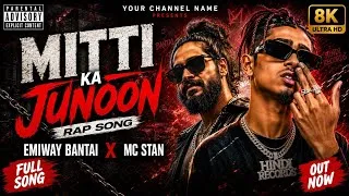 Thumbnail: Mitti Ka Junoon | Rap Song | Emiway Bantai × MC Stan | Full Hindi Rap | Desi Hip Hop 2026