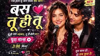 Thumbnail: Bas Tu Hi Tu Hindi Song 