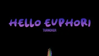 Thumbnail: Turnover - Hello Euphori (Lyrics)