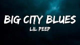 Thumbnail: Lil Peep - big city blues (Lyrics)