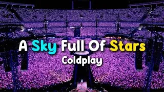 Thumbnail: Coldplay - A Sky Full Of Stars⭐️ (LYRICS)