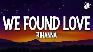 Thumbnail: Rihanna, Calvin Harris - We Found Love (Lyrics)